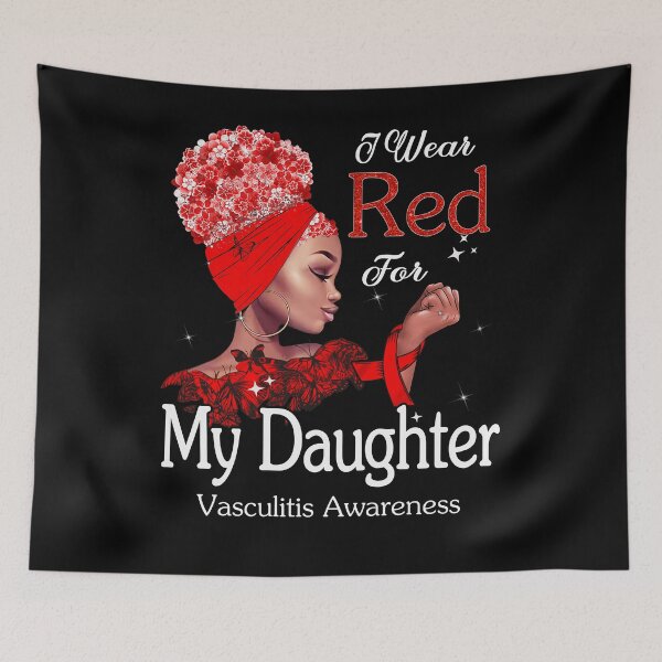 Item preview, Vasculitis Awareness Black Girl I Wear Red For My Daughter designed and sold by tenjun16.
