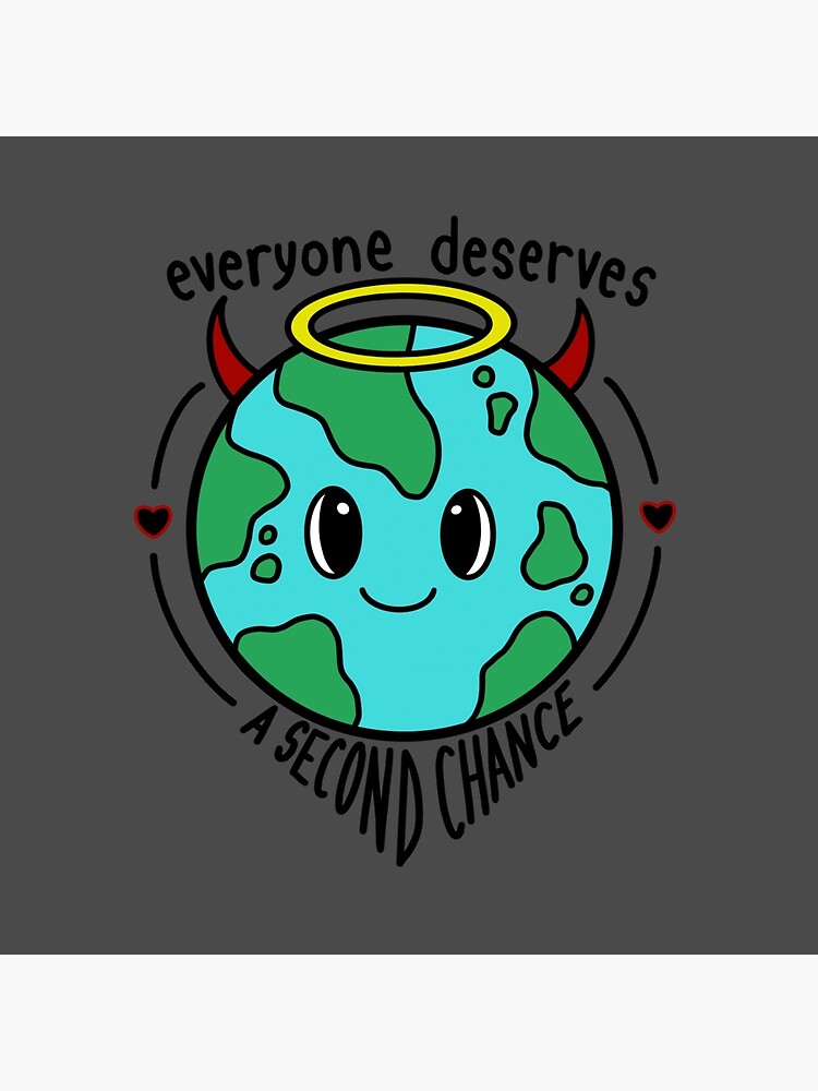 everyone-deserves-a-second-chance-poster-for-sale-by-rafikithebaboon