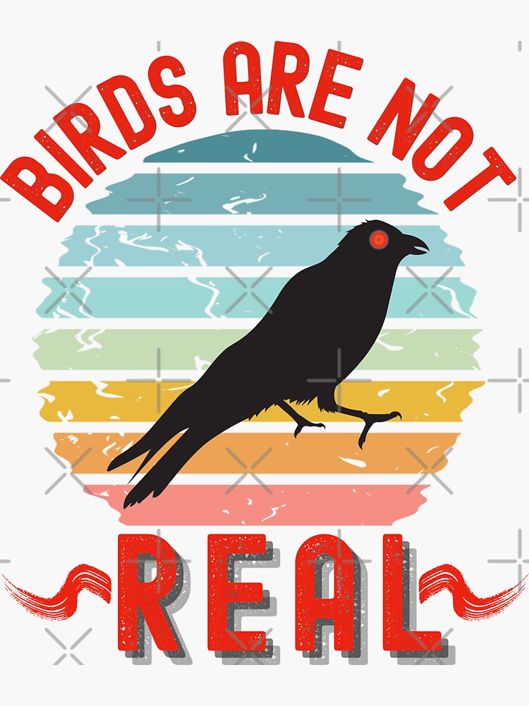 "Birds Are Not Real, Vintage Retro, Wake Up" Sticker by RVAnnie | Redbubble