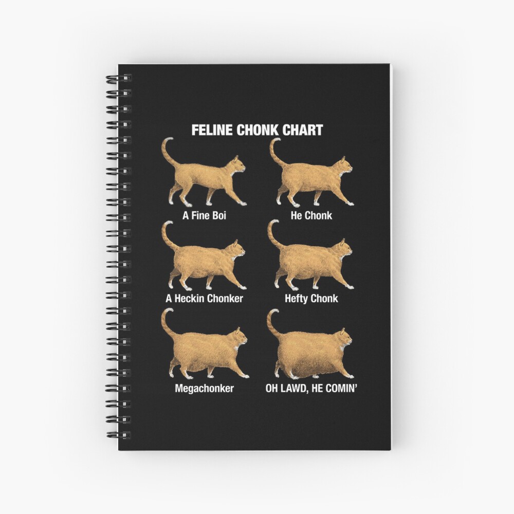 Feline Conk Chart Funny Chonk Cat Meme Spiral Notebook For Sale By Stitzukkrelln Redbubble 