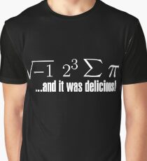 I Ate Some Pie... Graphic T-Shirt