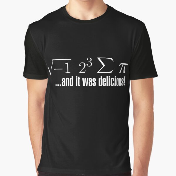 I Ate Some Pie... Graphic T-Shirt