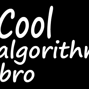 Artwork thumbnail, Cool algorithm bro by findingNull