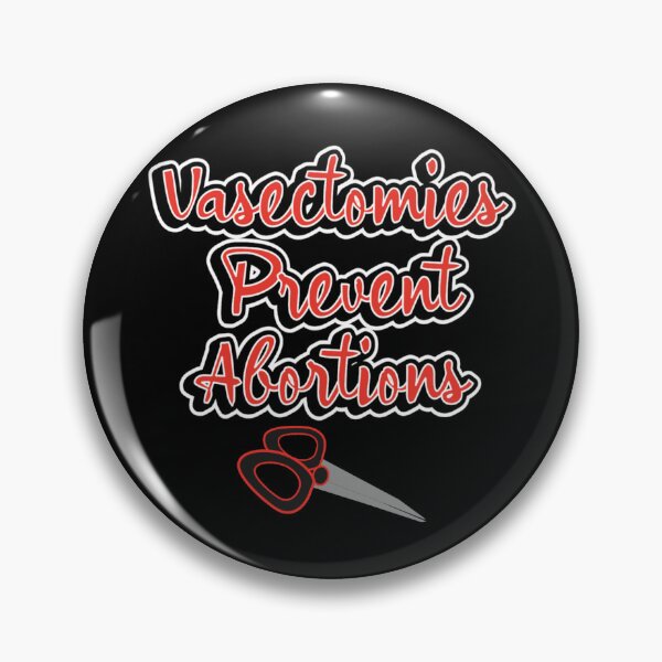 Item preview, Vasectomies Prevent Abortions Funny Feminist designed and sold by JG0024.