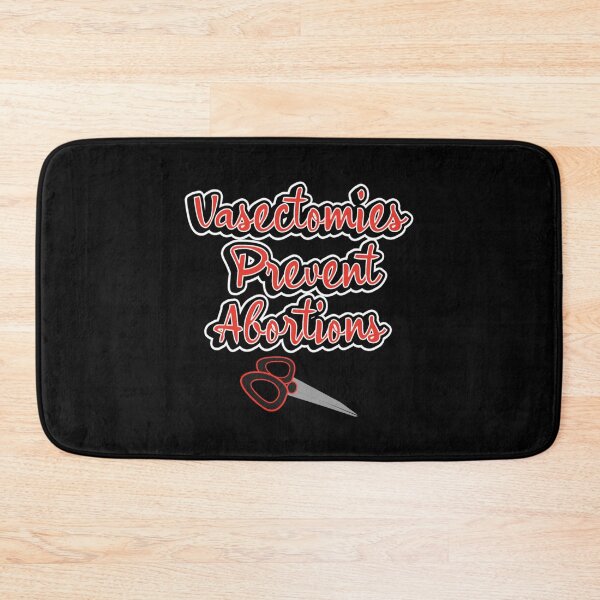 Item preview, Vasectomies Prevent Abortions Funny Feminist designed and sold by JG0024.