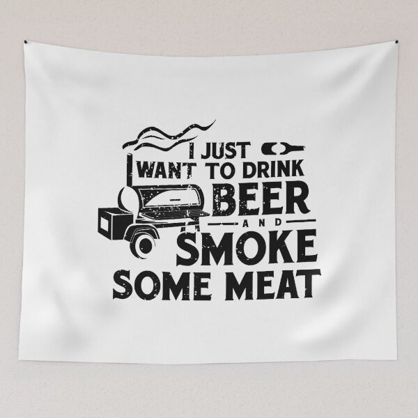 Item preview, I Just Want To Drink Beer And Smoke Some Meat designed and sold by levintere.