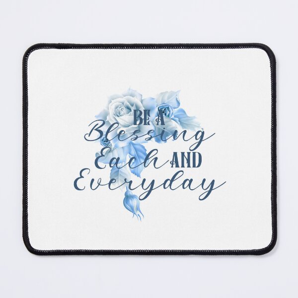 Item preview, Be A Blessing Each And Everyday - Blue designed and sold by PawsitiveMum.