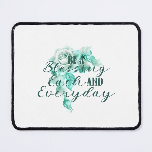Item preview, Be A Blessing Each And Everyday - Light Aqua designed and sold by PawsitiveMum.