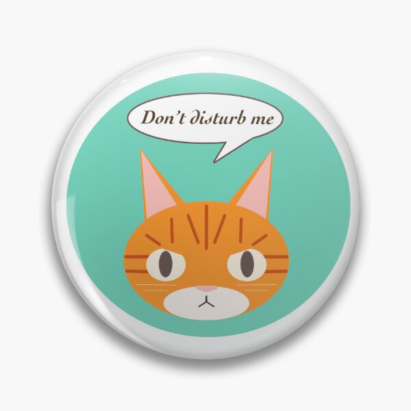 Item preview, Marmalade the Tabby Cat. Don’t disturb me  designed and sold by Mocha-Marmalade.