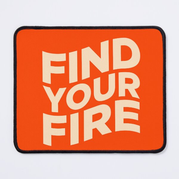 Item preview, Find Your Fire designed and sold by little-mars.