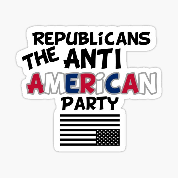 Artikel-Vorschau von Republikaner die antiamerikanische Partei, designt und verkauft von Femerithian.