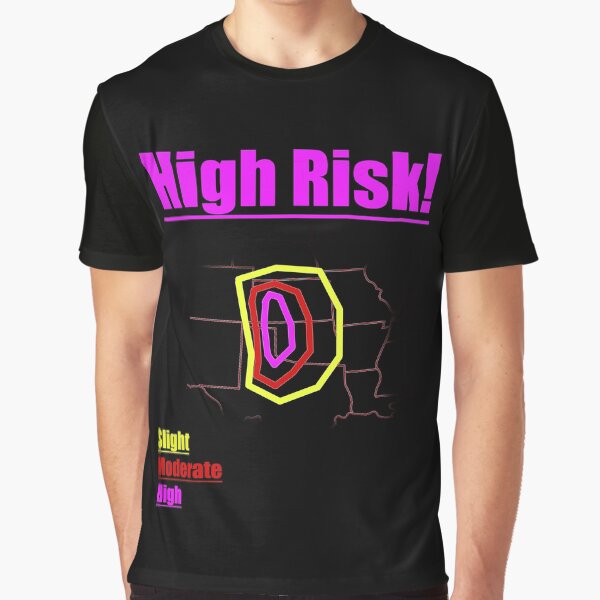 High Risk! Graphic T-Shirt