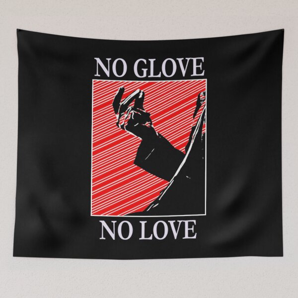 Item preview, No Glove, No Love - Halifax designed and sold by fasiaredoti.