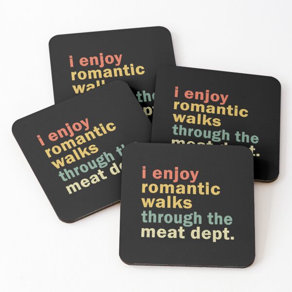 Item preview, I Enjoy Romantic Walks Through The Meat Dept designed and sold by caintati.