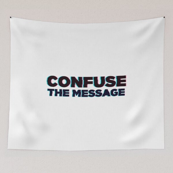 Item preview, Confuse the message designed and sold by jimmyroyaltee.