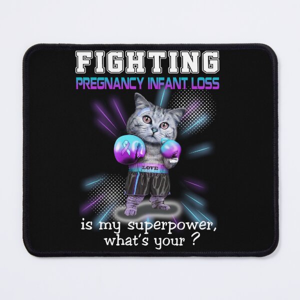 Item preview, Funny Cat Fighting Pregnancy Infant Loss Is My Superpower What's Your designed and sold by Kohend.