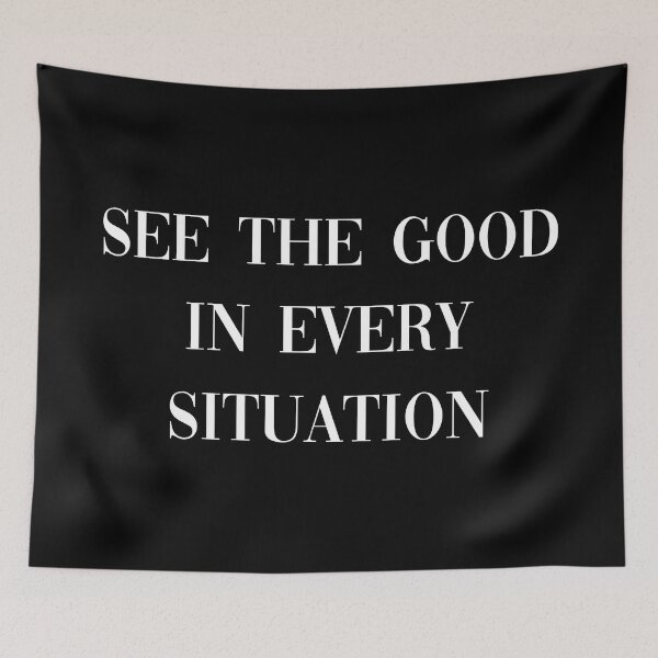 Item preview, See The Good In Every Situation Positive Mindset Quote designed and sold by allysmar.
