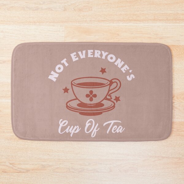 Item preview, Not Everyone's Cup Of Tea (Pink) designed and sold by Quirkdom.