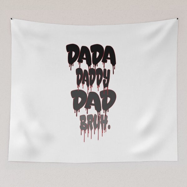 Item preview, DADA  DADDY DAD BRUH . designed and sold by IGOOR.
