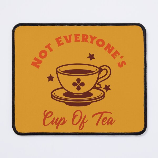 Item preview, Not Everyone's Cup Of Tea (Yellow) designed and sold by Quirkdom.