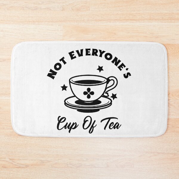 Item preview, Not Everyone's Cup Of Tea (White) designed and sold by Quirkdom.