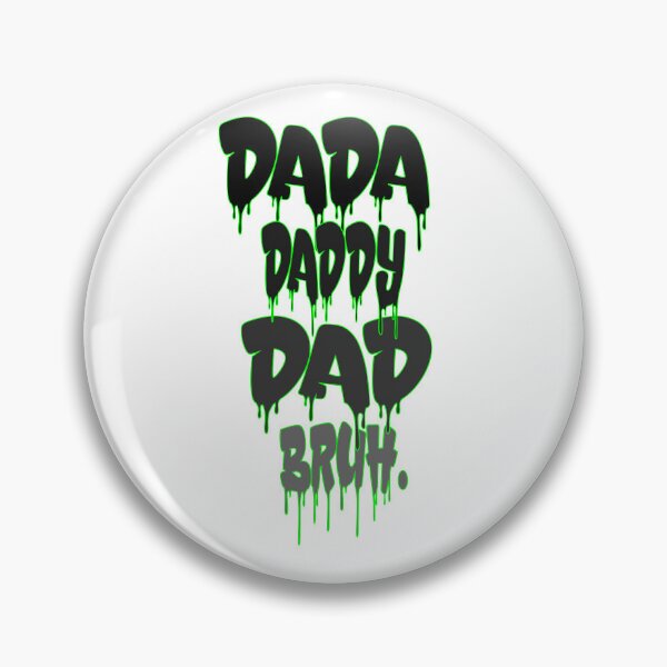 Item preview,  DADA  DADDY DAD BRUH . designed and sold by IGOOR.
