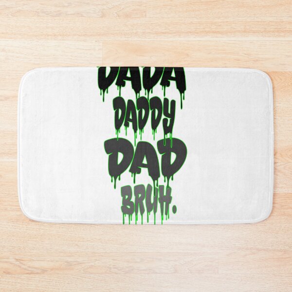 Item preview,  DADA  DADDY DAD BRUH . designed and sold by IGOOR.