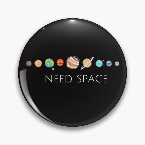 Item preview, I need space  designed and sold by TrialAndHorror.