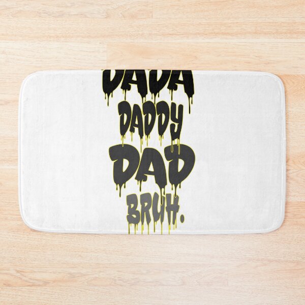 Item preview, DADA  DADDY DAD BRUH . designed and sold by IGOOR.