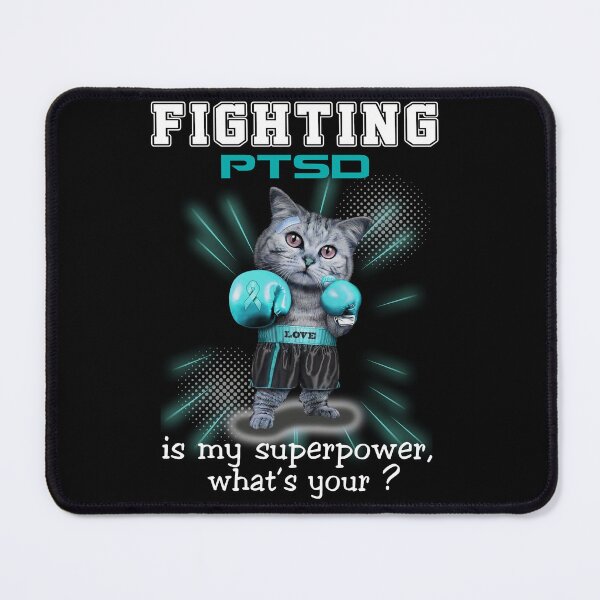 Item preview, Funny Cat Fighting PTSD Is My Superpower What's Your designed and sold by Kohend.