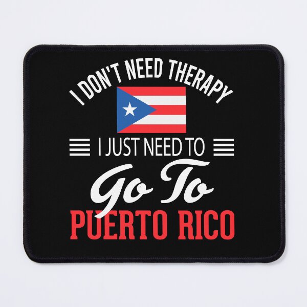 Item preview, Puerto Rican Flag I Don't Need Therapy I Just Need to Go to Puerto Rico designed and sold by obedtheartist.