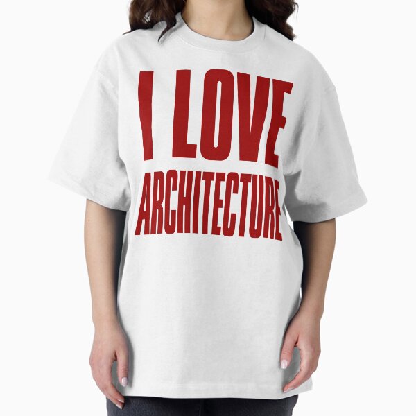 Item preview, I LOVE ARCHITECTURE designed and sold by Geeky-Arch.