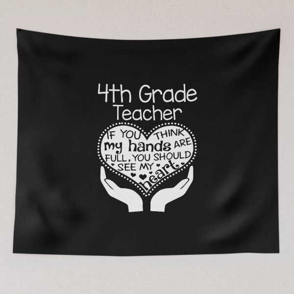 Item preview, 4th Grade Teacher - If you think my hands are full, You should see my heart designed and sold by Glenclo1.