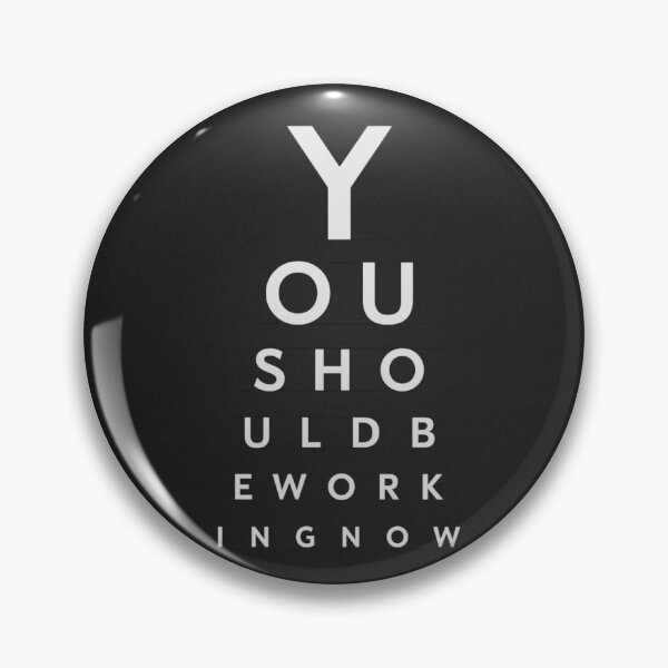 Item preview, You Should Be Working  designed and sold by BH08.