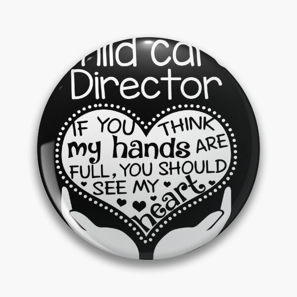 Item preview, Child care director - If you think my hands are full, You should see my heart designed and sold by Glenclo1.