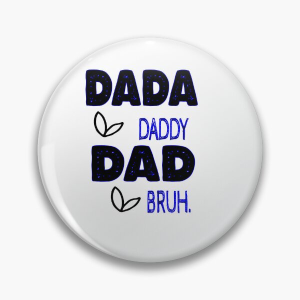 Item preview,  DADA  DADDY DAD BRUH . designed and sold by IGOOR.