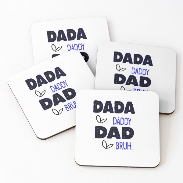 Item preview,  DADA  DADDY DAD BRUH . designed and sold by IGOOR.