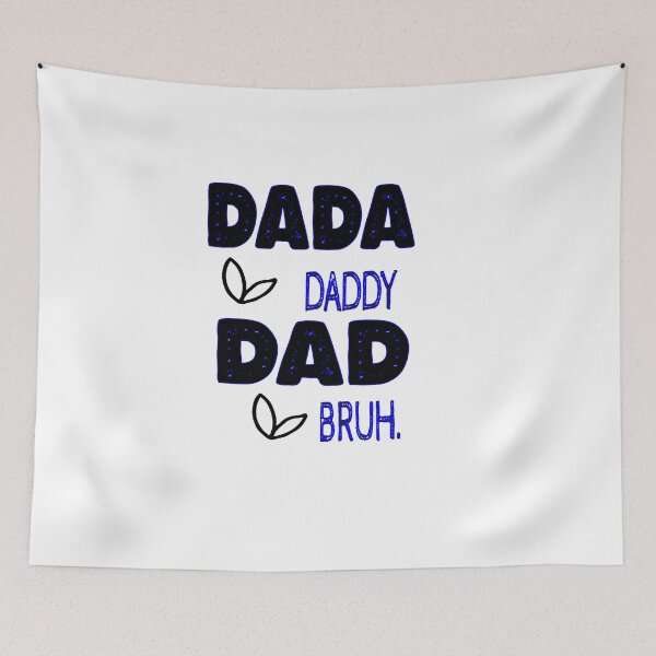 Item preview,  DADA  DADDY DAD BRUH . designed and sold by IGOOR.