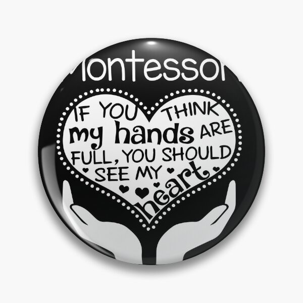 Item preview, Montessori - If you think my hands are full, You should see my heart designed and sold by Glenclo1.