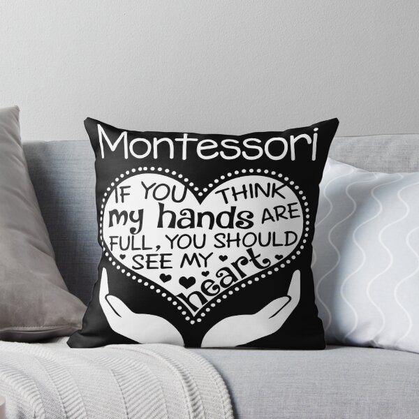 Item preview, Montessori - If you think my hands are full, You should see my heart designed and sold by Glenclo1.