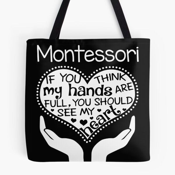 Item preview, Montessori - If you think my hands are full, You should see my heart designed and sold by Glenclo1.