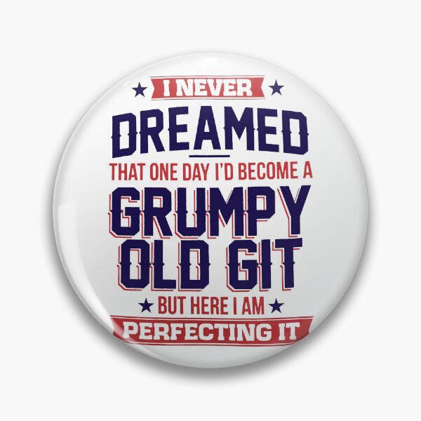 Item preview, Perfecting Grumpy Old Git Mens Funny designed and sold by faesholykexo670.