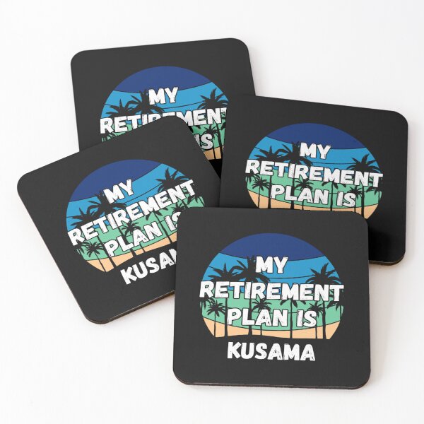 Item preview, Kusama Crypto, My Retirement Plan is Kusama designed and sold by MiniBorah.