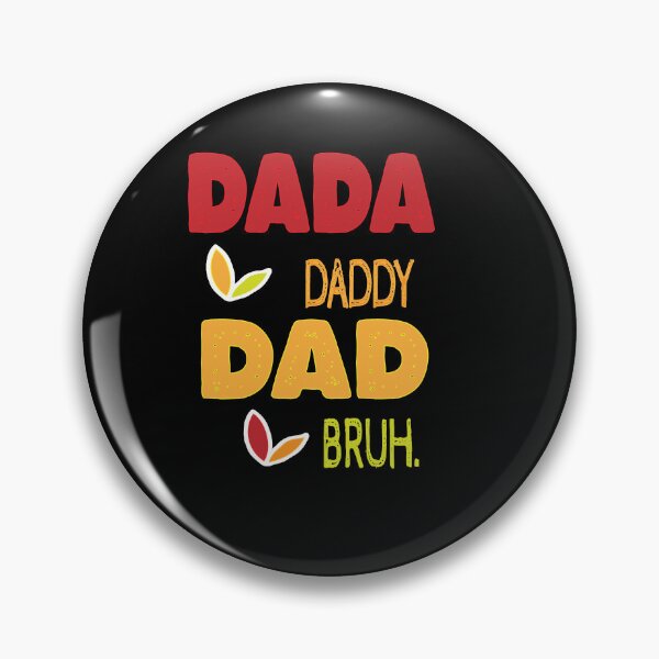 Item preview, DADA  DADDY DAD BRUH . designed and sold by IGOOR.