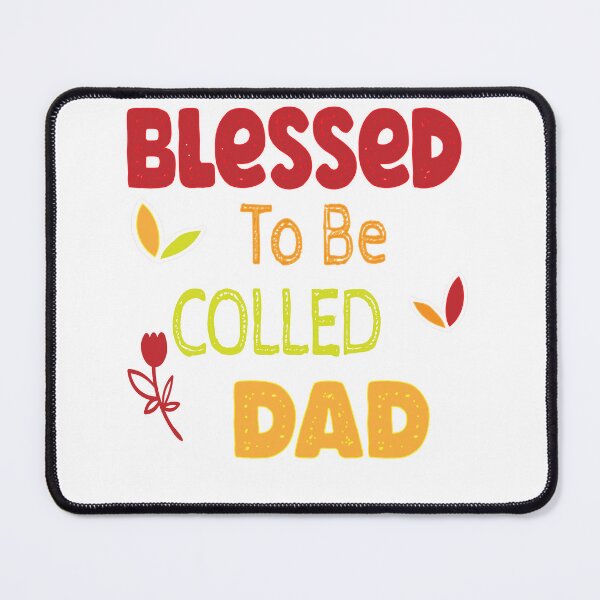 Item preview, Blessed To Be Colled Dad  designed and sold by IGOOR.