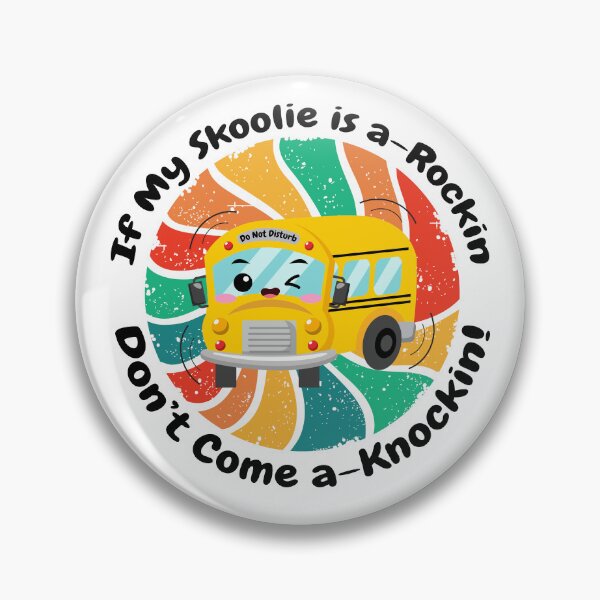 Item preview, If My Skoolie Is a-Rockin Don't Come a-Knockin designed and sold by thewildskoolie.