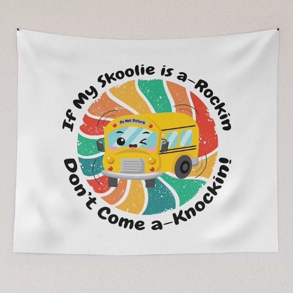 Item preview, If My Skoolie Is a-Rockin Don't Come a-Knockin designed and sold by thewildskoolie.