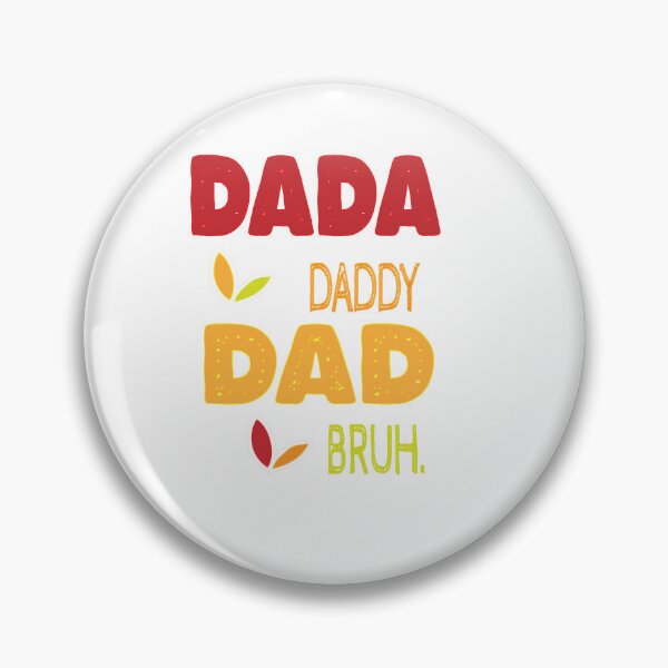 Item preview,  DADA  DADDY DAD BRUH . designed and sold by IGOOR.