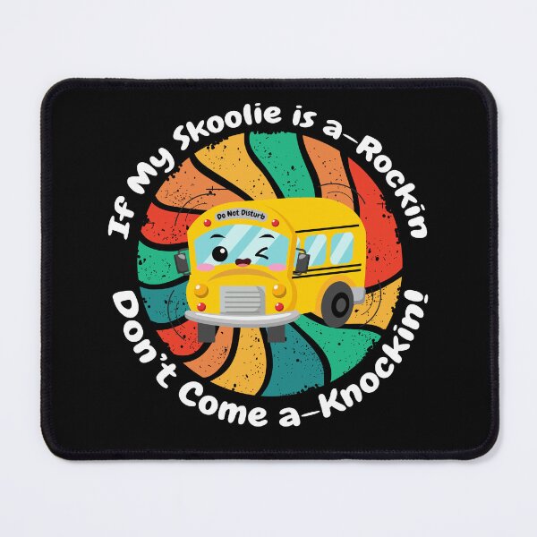 Item preview, If My Skoolie Is a-Rockin Don't Come a-Knockin. For dark colors. designed and sold by thewildskoolie.
