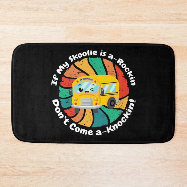 Item preview, If My Skoolie Is a-Rockin Don't Come a-Knockin. For dark colors. designed and sold by thewildskoolie.